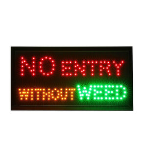 LED "No Entry Without Weed" Light Sign